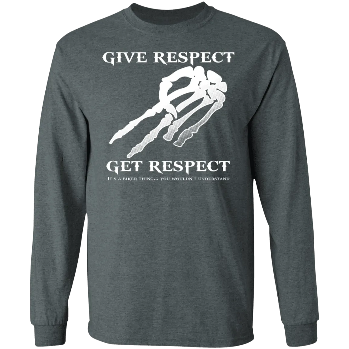 Give Respect Get Respect Biker Shirt