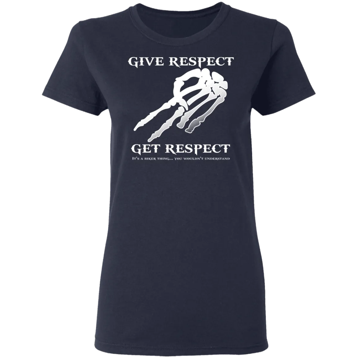Give Respect Get Respect Biker Shirt