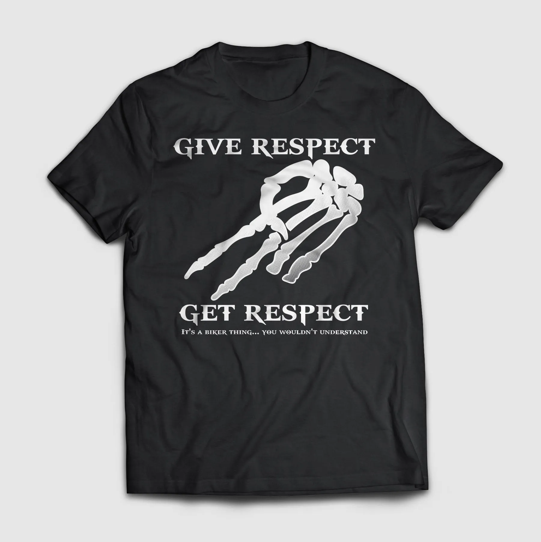 Give Respect Get Respect Biker Shirt