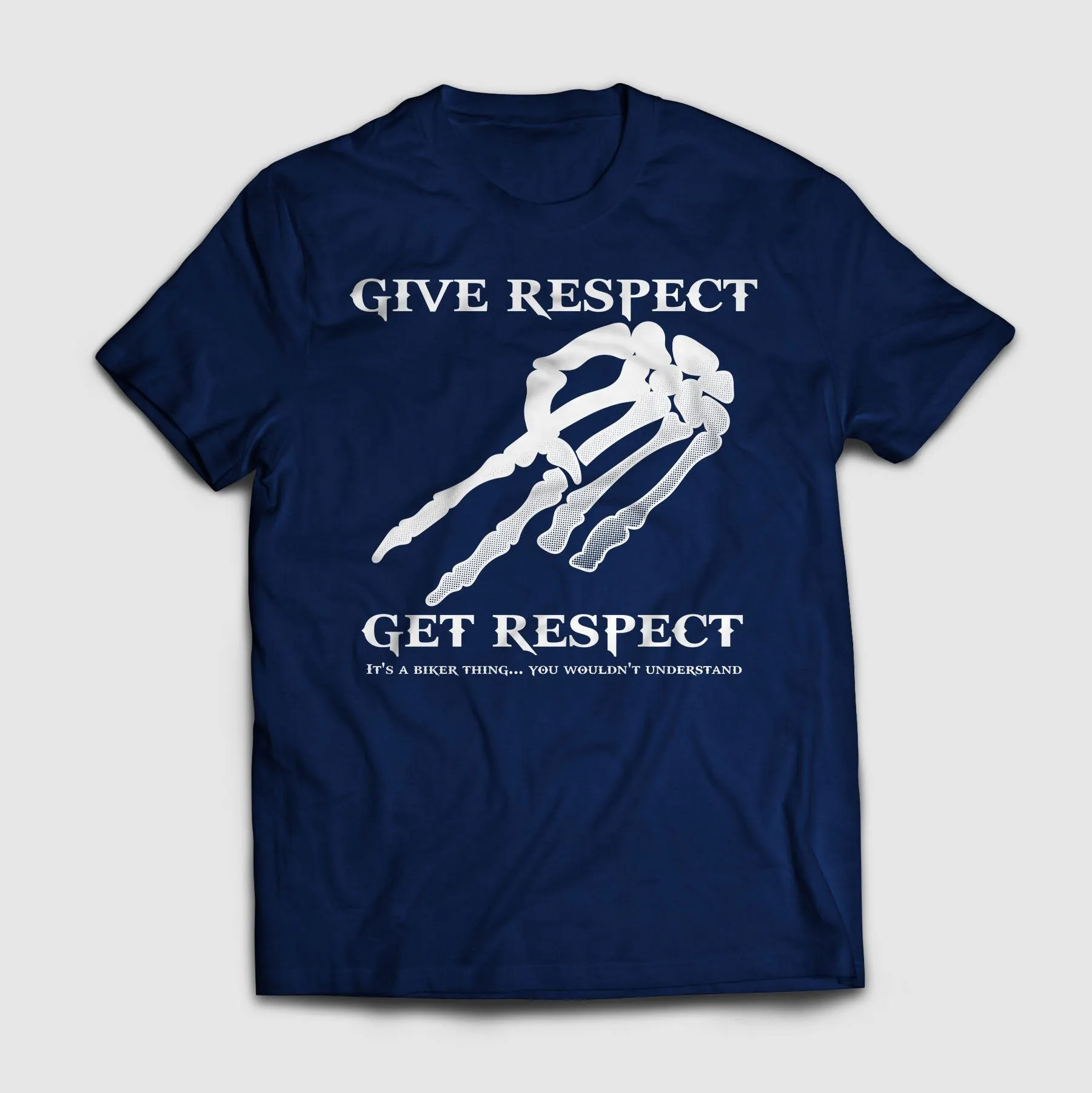 Give Respect Get Respect Biker Shirt
