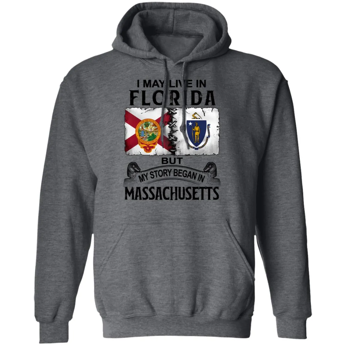 I May Live In Florida But Story Began In Massachusetts T-Shirt