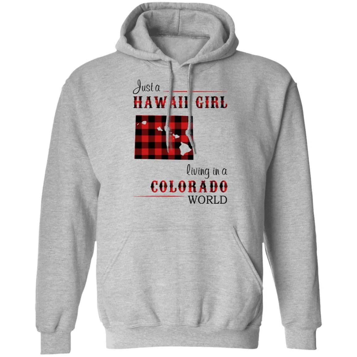 Just A Hawaii Girl Living In A Colorado World T-shirt