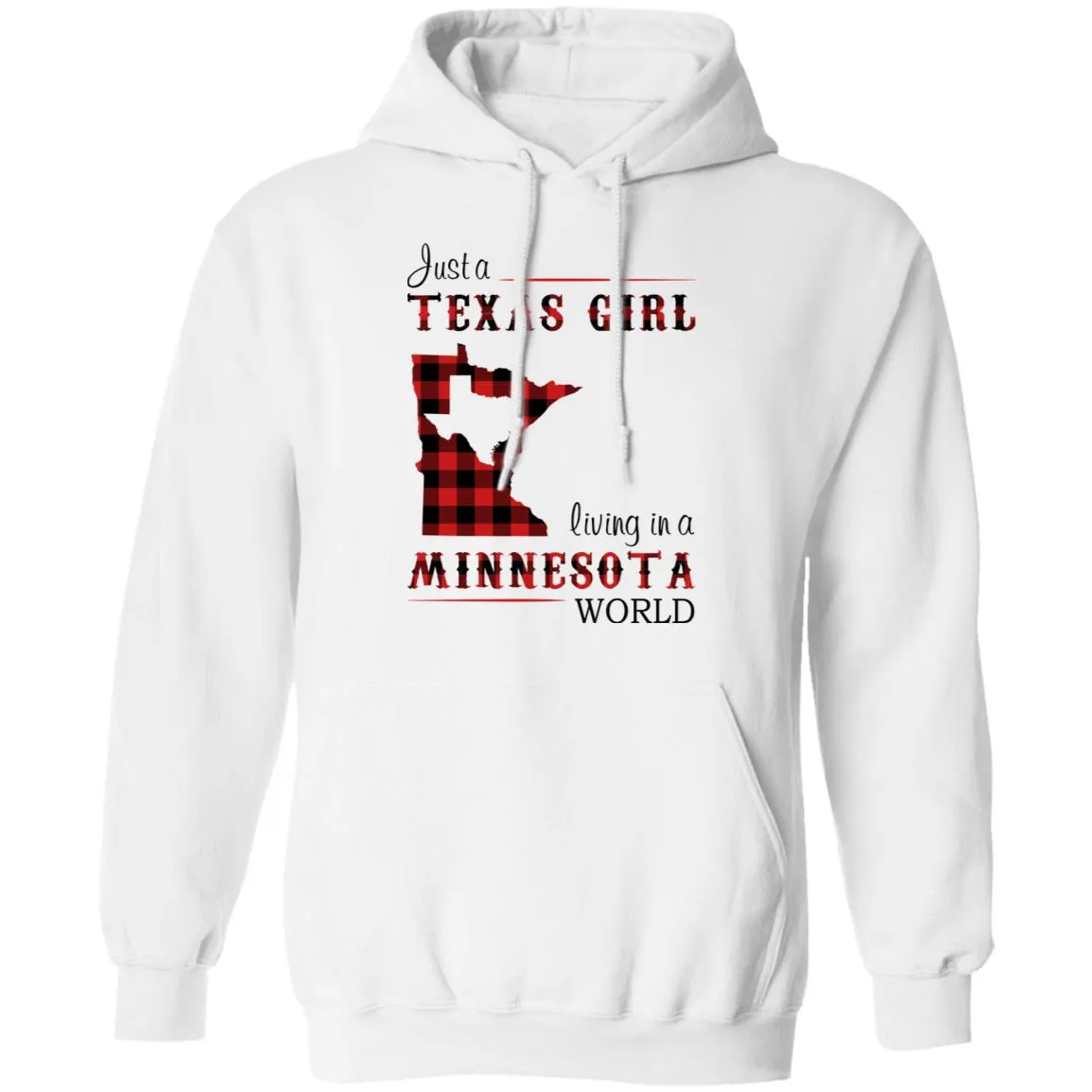 Just A Texas Girl Living In A Minnesota World T- Shirt