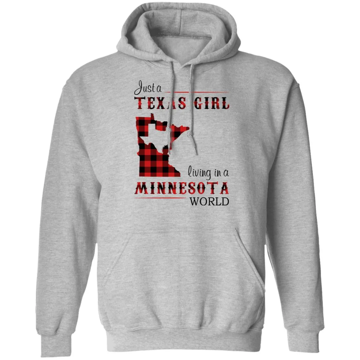 Just A Texas Girl Living In A Minnesota World T- Shirt