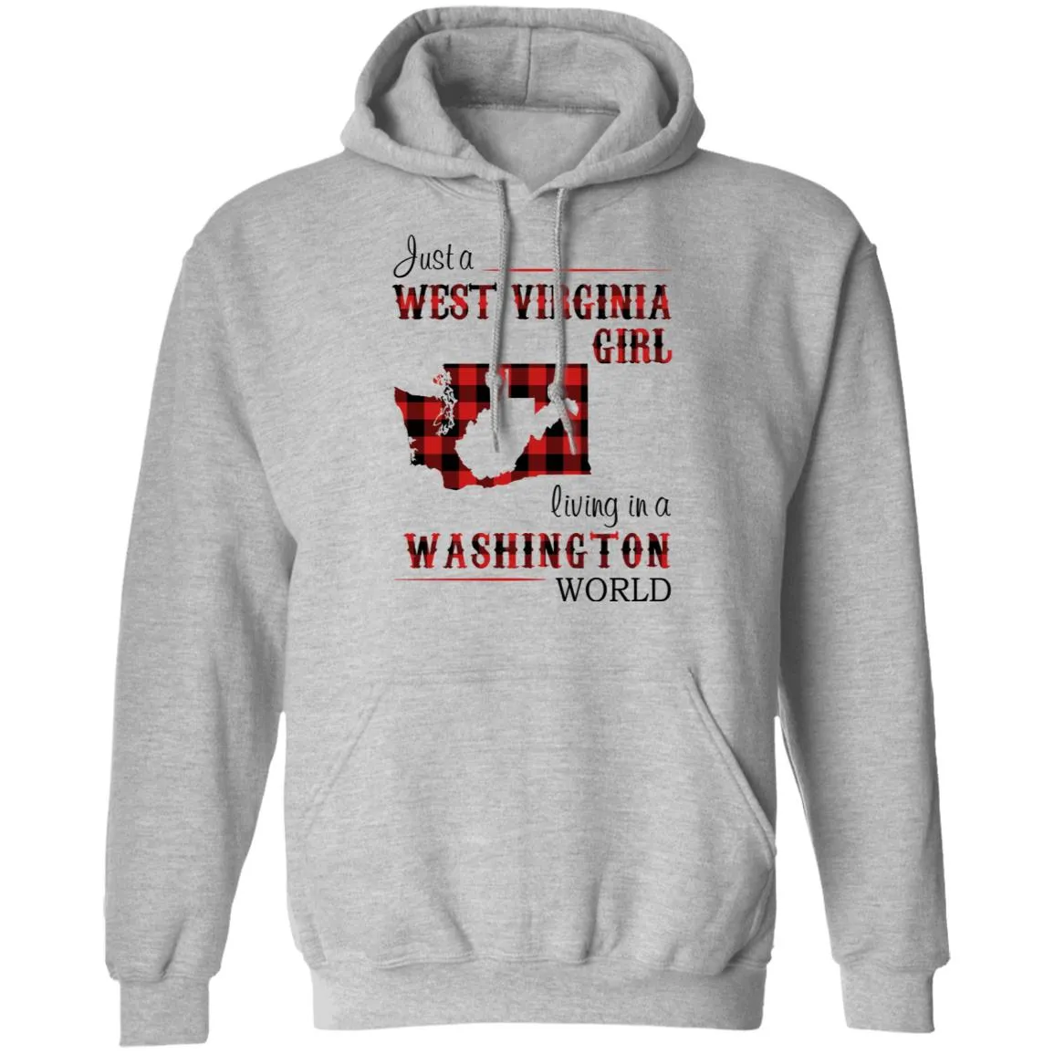 Just A West Virginia Girl In A Washington World T Shirt