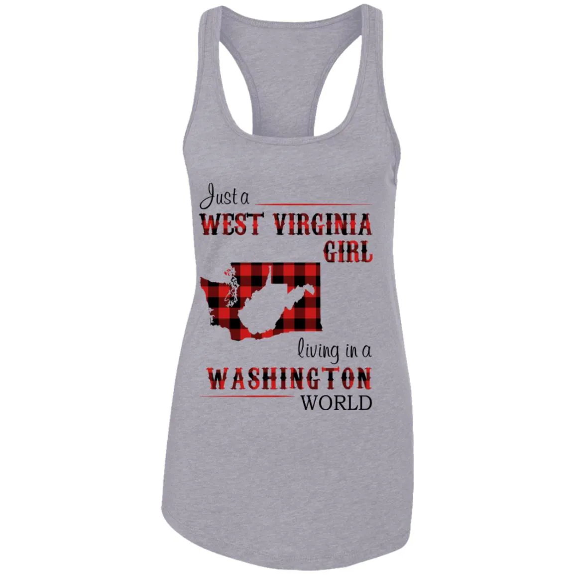 Just A West Virginia Girl In A Washington World T Shirt
