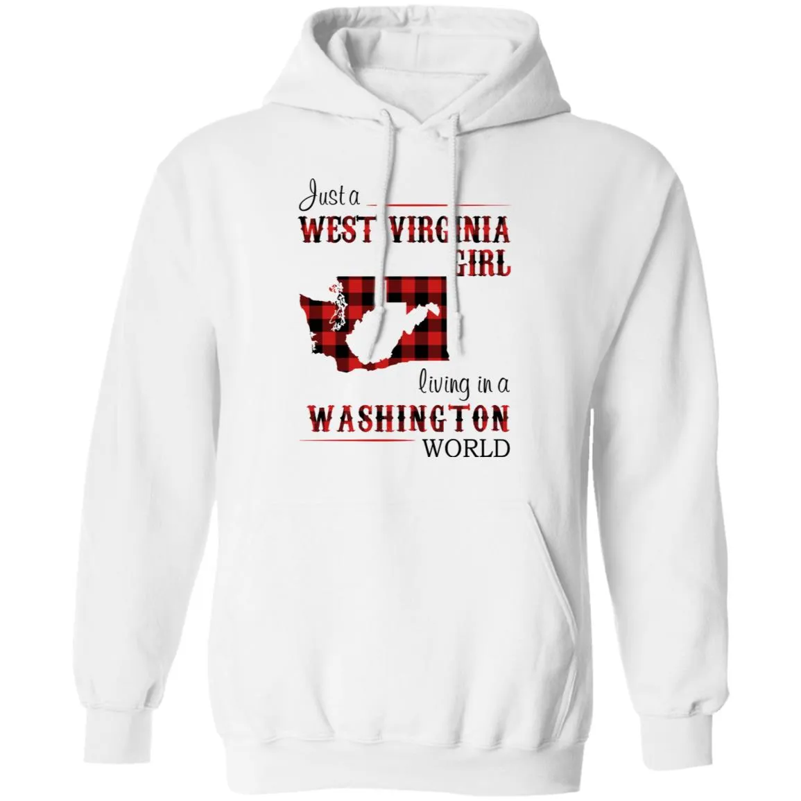 Just A West Virginia Girl In A Washington World T Shirt