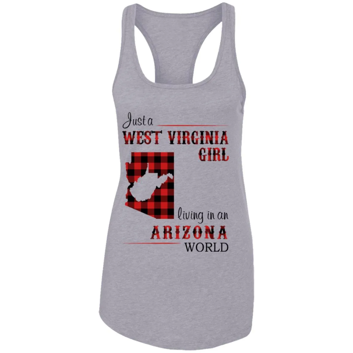 Just A West Virginia Girl Living An Arizona World T Shirt