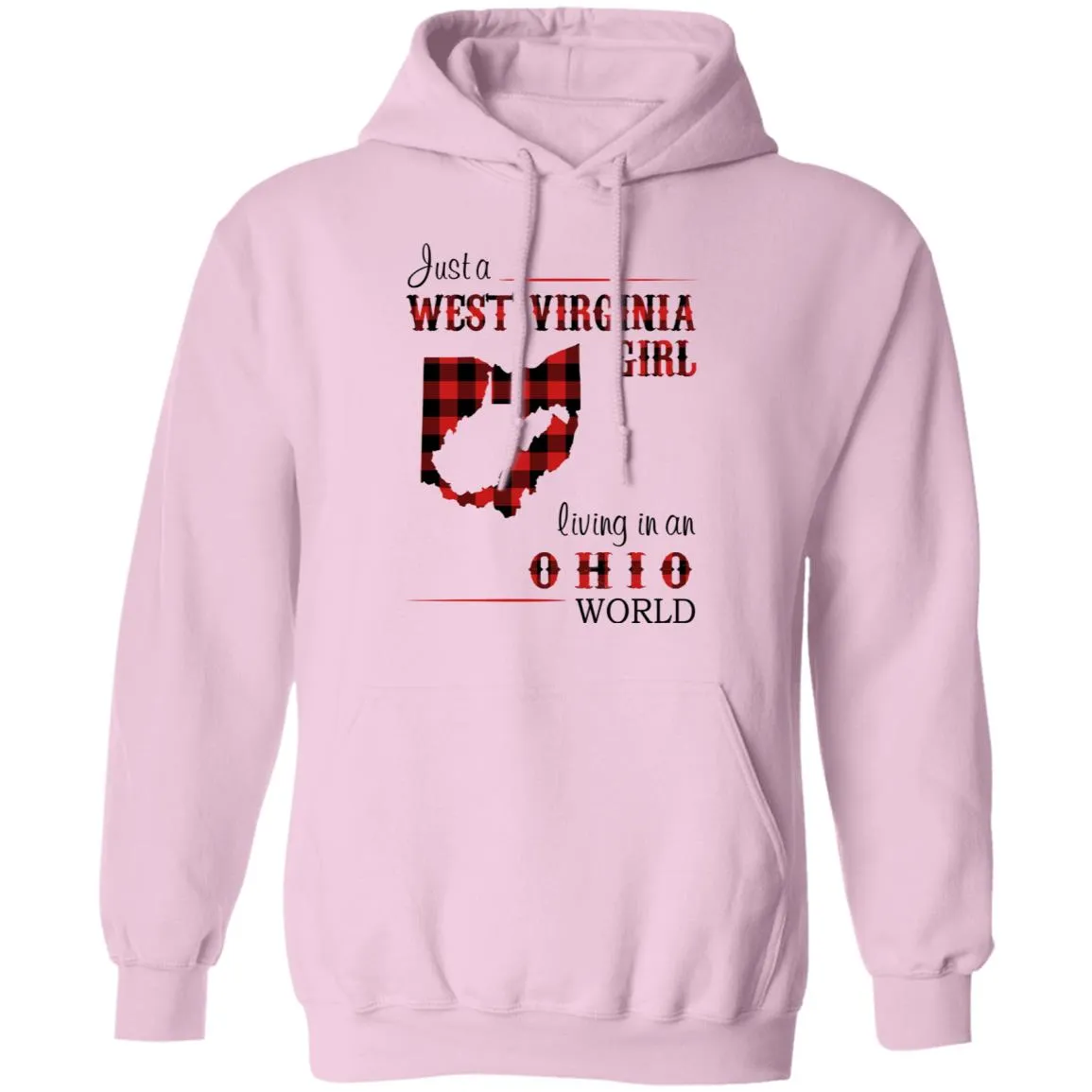 Just A West Virginia Girl Living In An Ohio World T Shirt