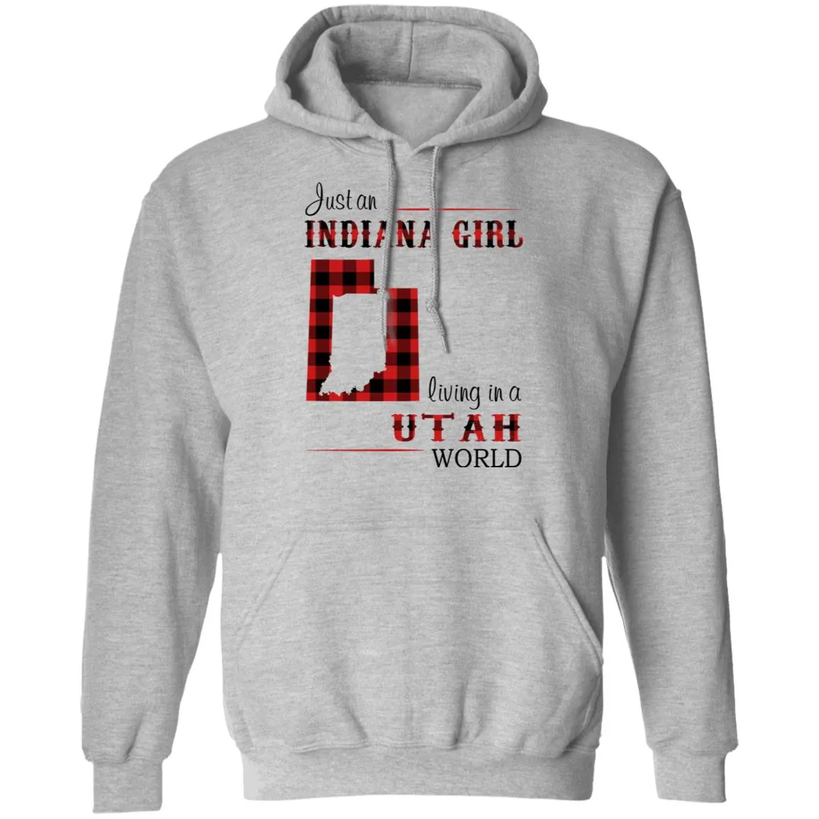 Just An Indiana Girl Living In A Utah World T-Shirt