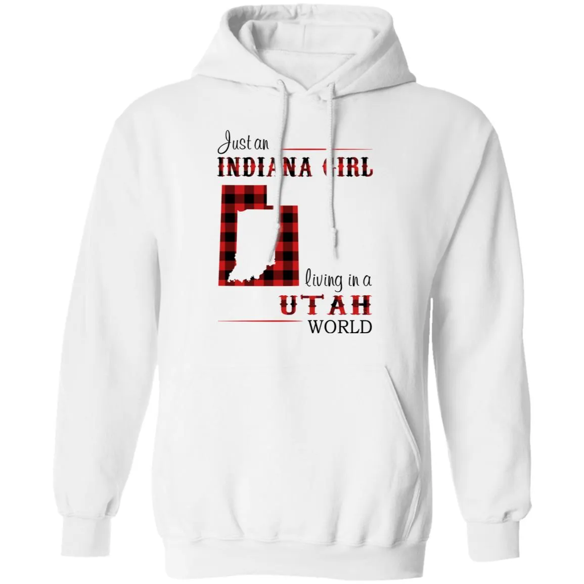 Just An Indiana Girl Living In A Utah World T-Shirt