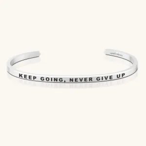 Keep Going, Never Give Up