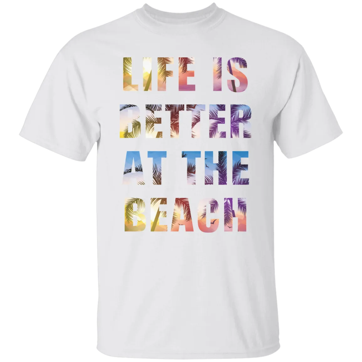 Life is better at the beach T-Shirt and Hoodie