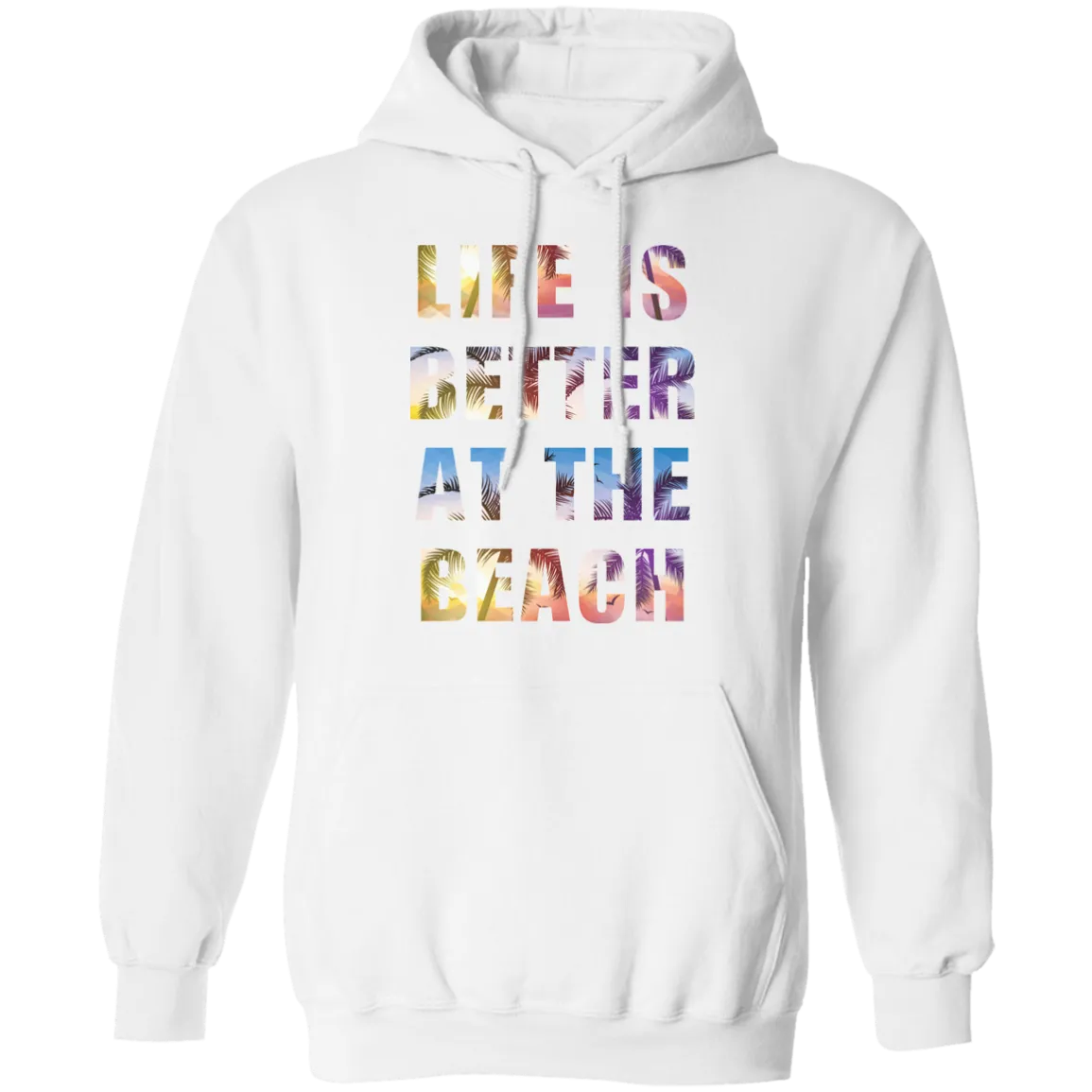 Life is better at the beach T-Shirt and Hoodie