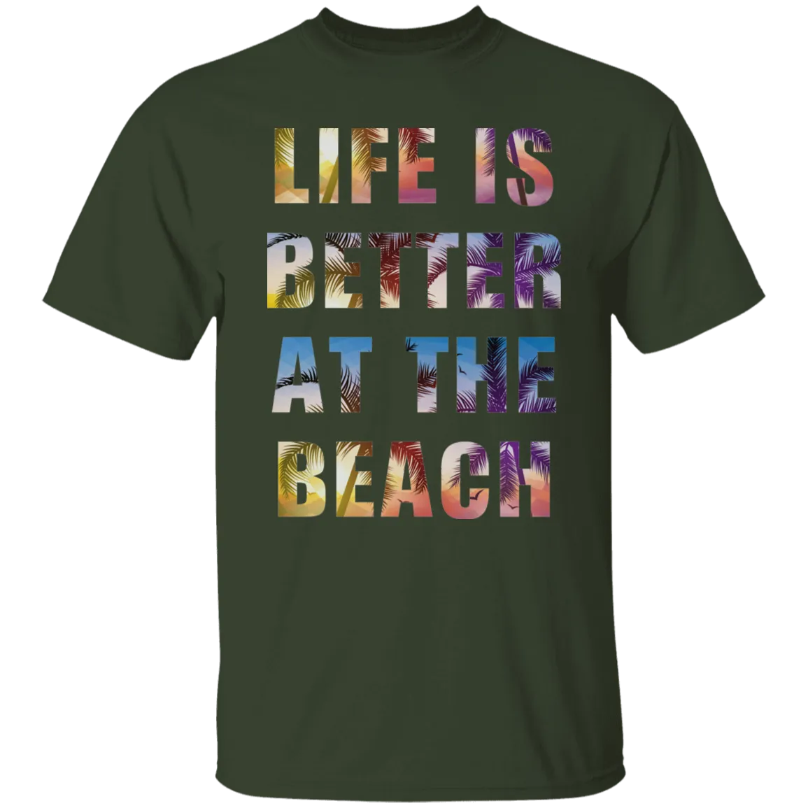 Life is better at the beach T-Shirt and Hoodie
