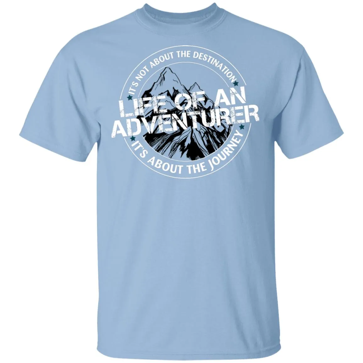 Life of an Adventurer G500 Gildan 5.3 oz. T-Shirt