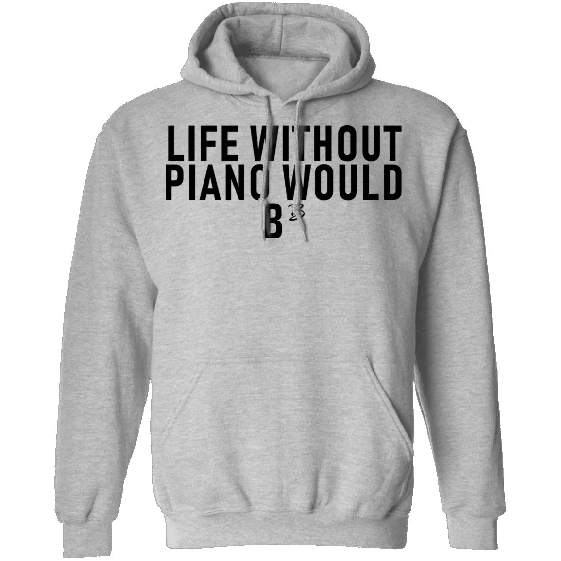 Life Without Piano Would B Minor T-Shirt