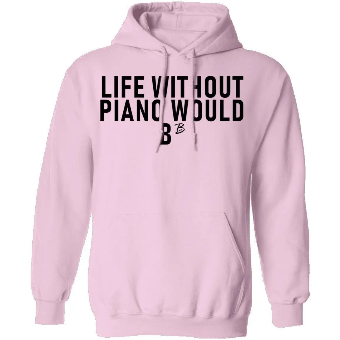 Life Without Piano Would B Minor T-Shirt