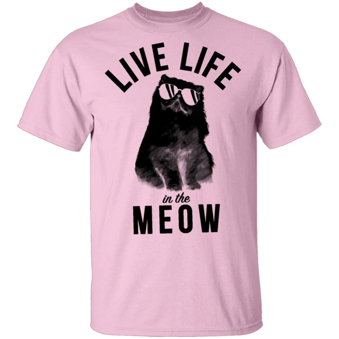 Live Life In The Meow T-Shirt