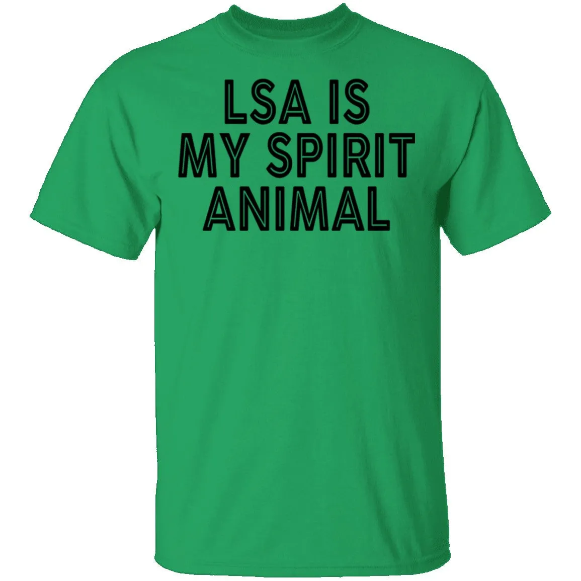 LSA Is My Spirit Animal T-Shirt