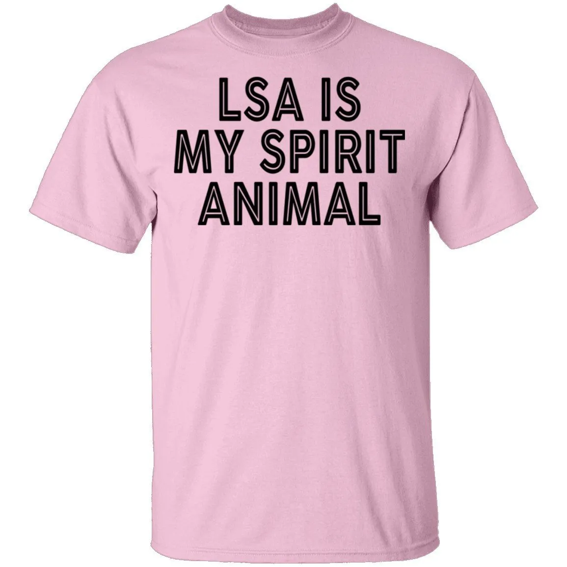 LSA Is My Spirit Animal T-Shirt