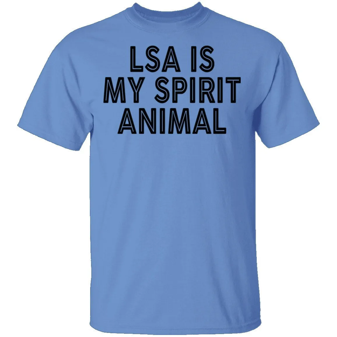 LSA Is My Spirit Animal T-Shirt