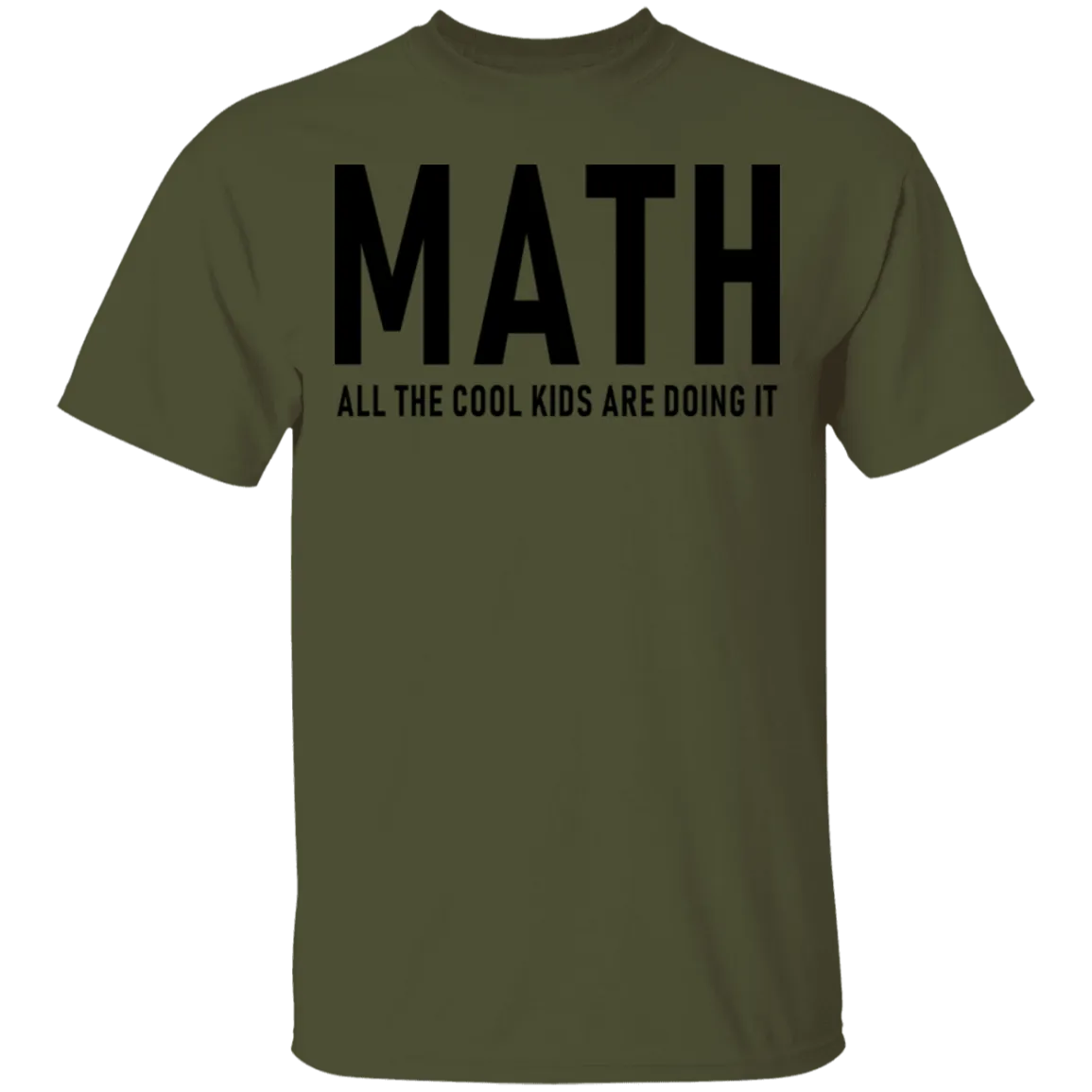 Math All The Cool Kids Are Doing It T-Shirt