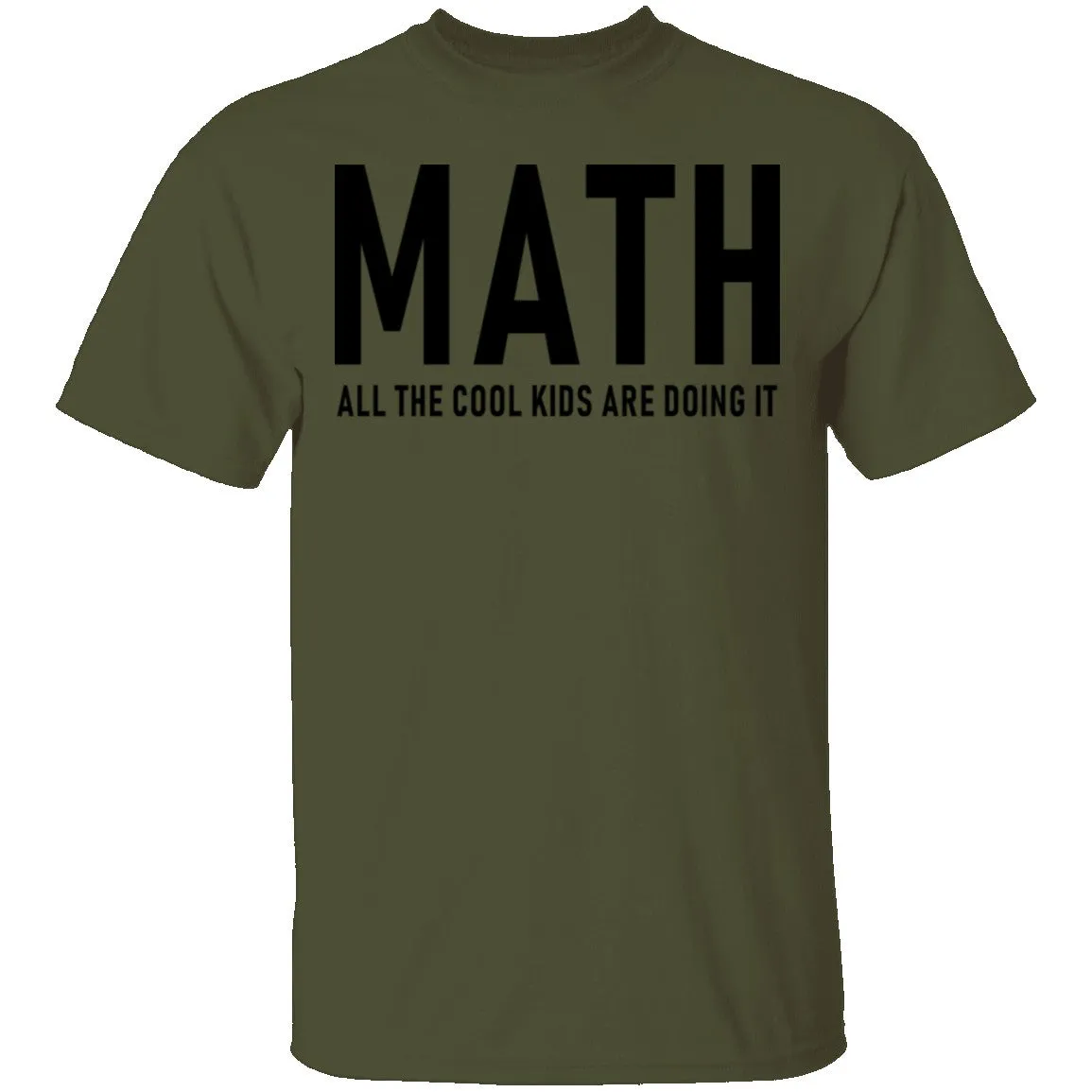 Math All The Cool Kids Are Doing It T-Shirt