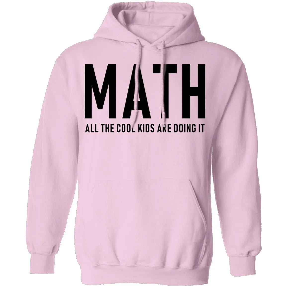 Math All The Cool Kids Are Doing It T-Shirt