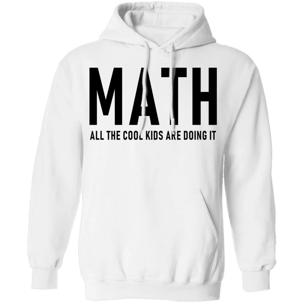 Math All The Cool Kids Are Doing It T-Shirt