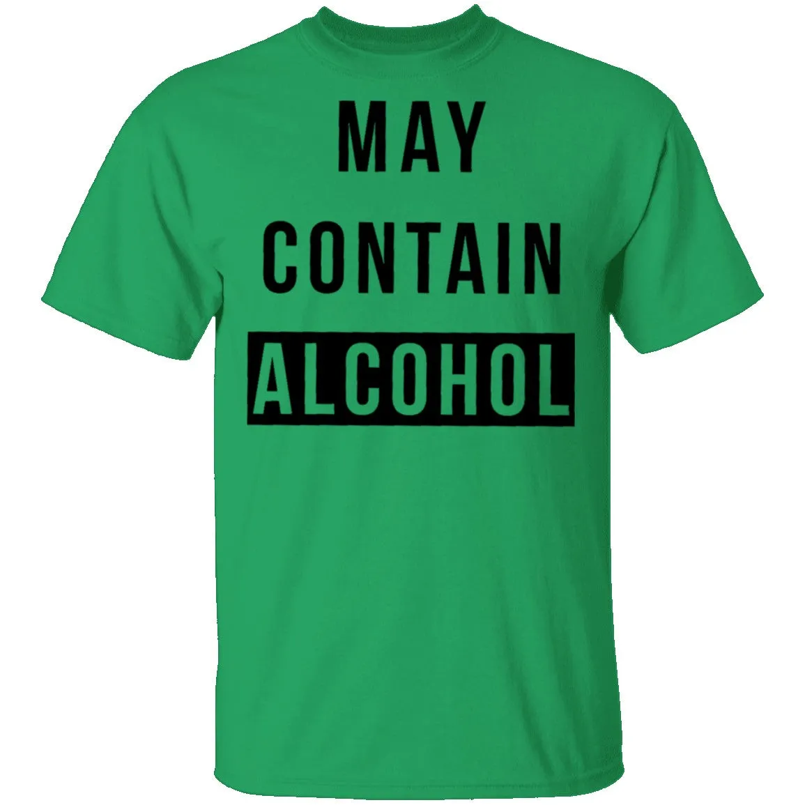May Contain Alcohol T-Shirt