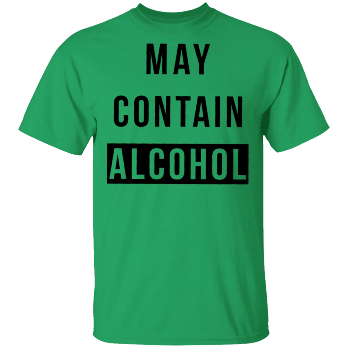 May Contain Alcohol T-Shirt