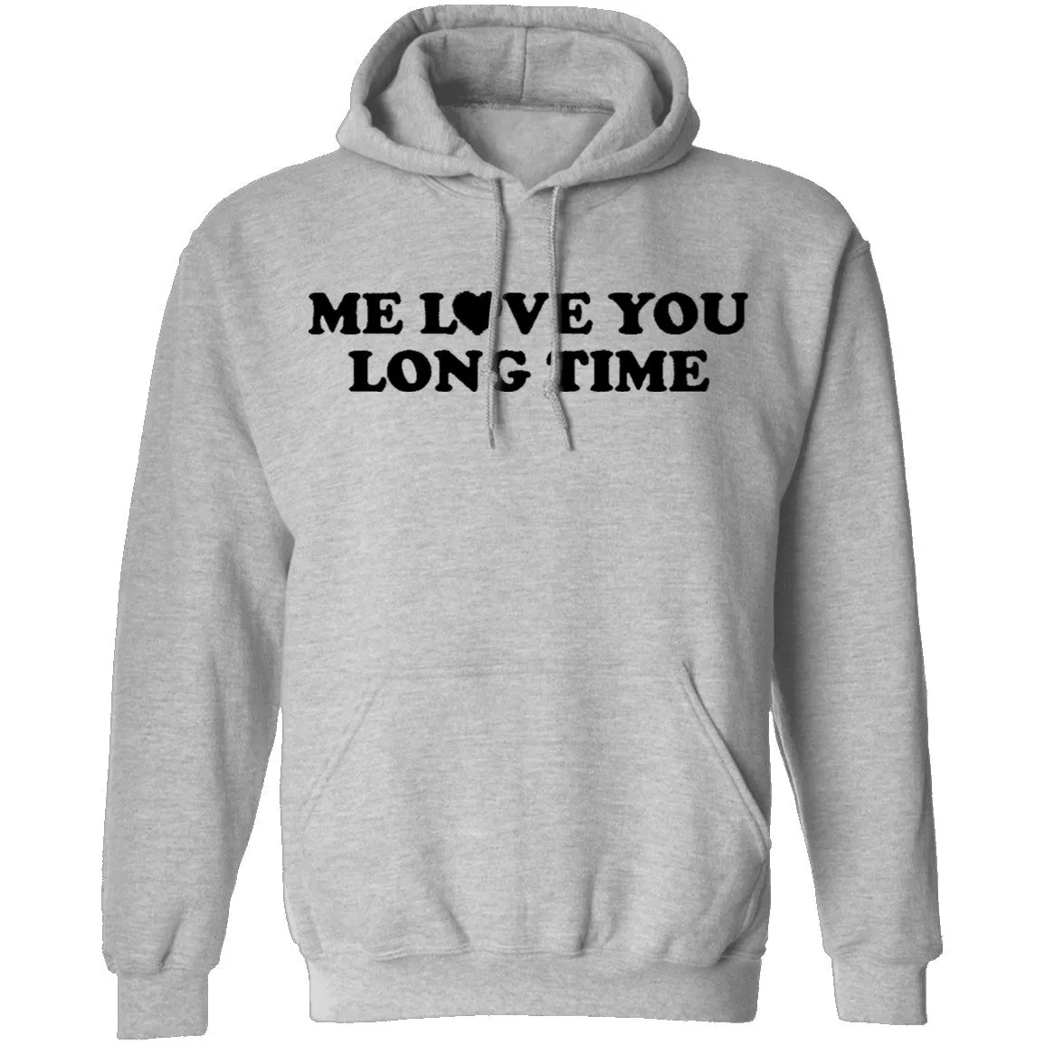 Me Love You Long Time T-Shirt