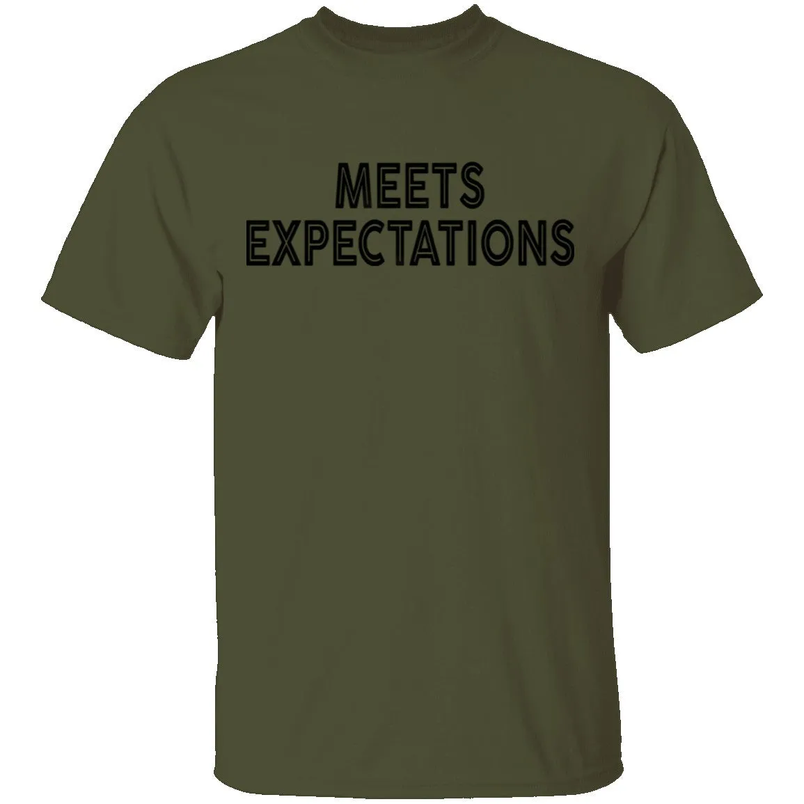 Meets Expectations T-Shirt