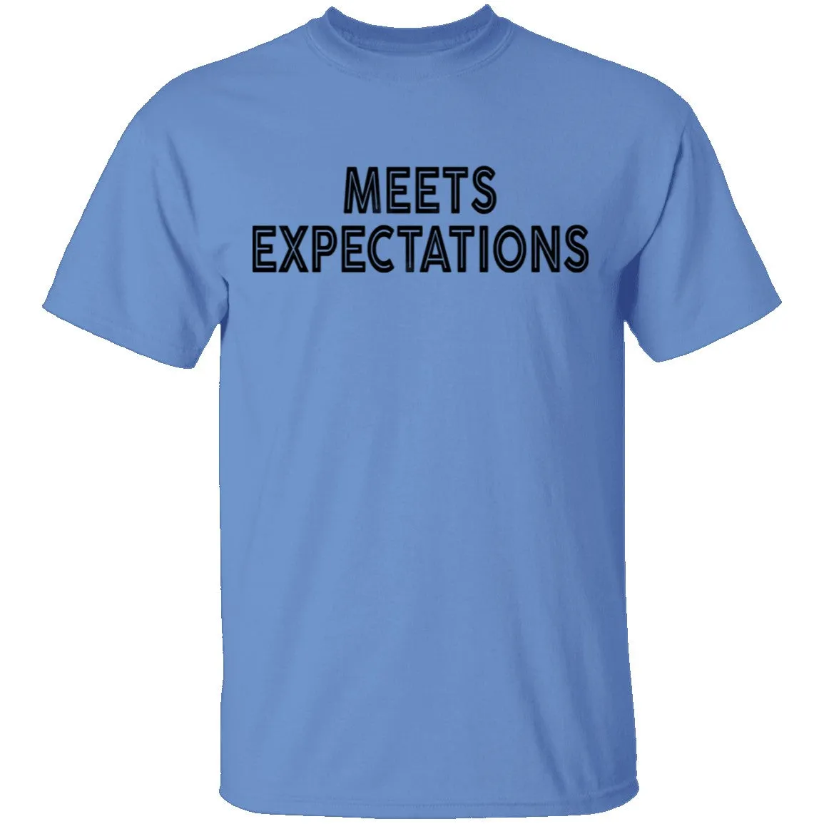 Meets Expectations T-Shirt