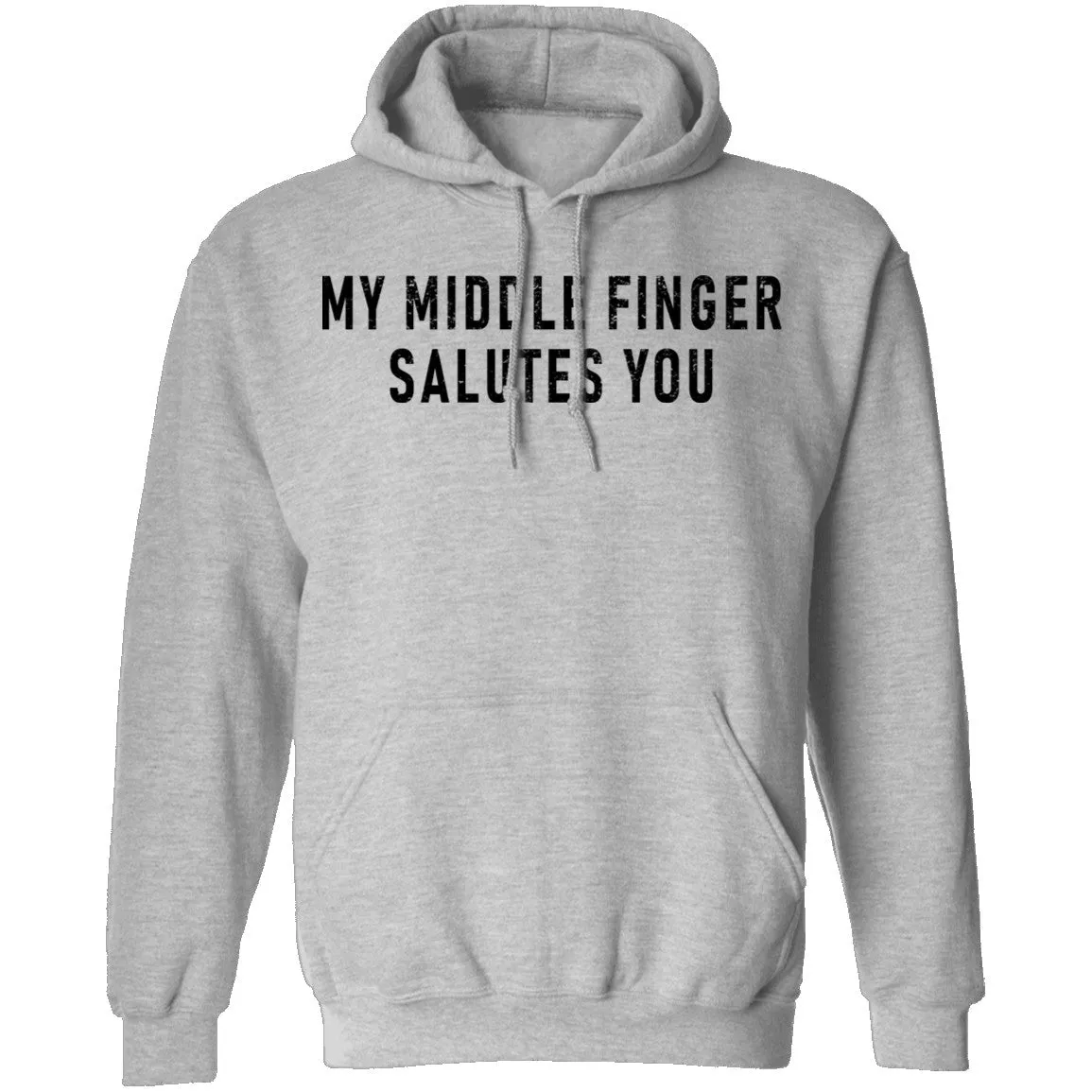 My Middle Finger Salutes you T-Shirt