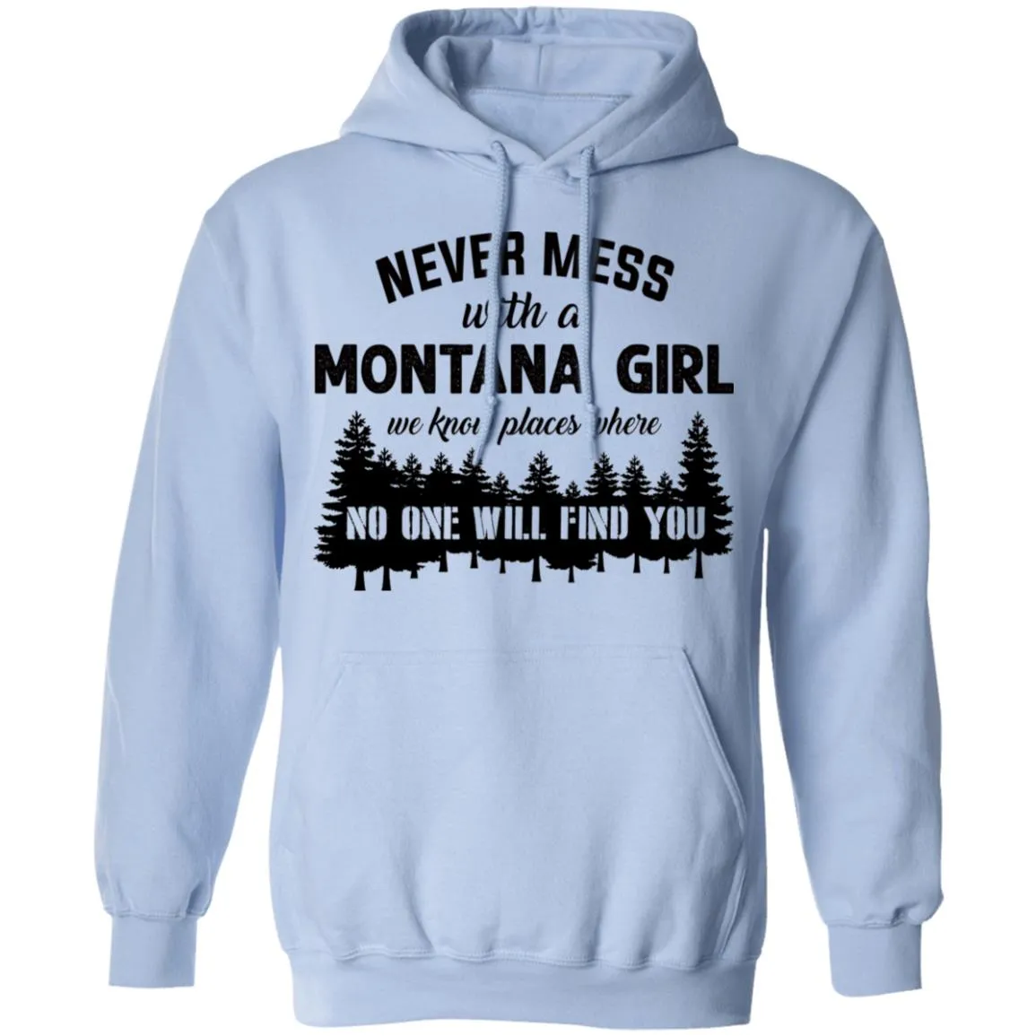 Never Mess With A Montana Girl T Shirt