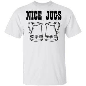 Nice Jugs T-Shirt