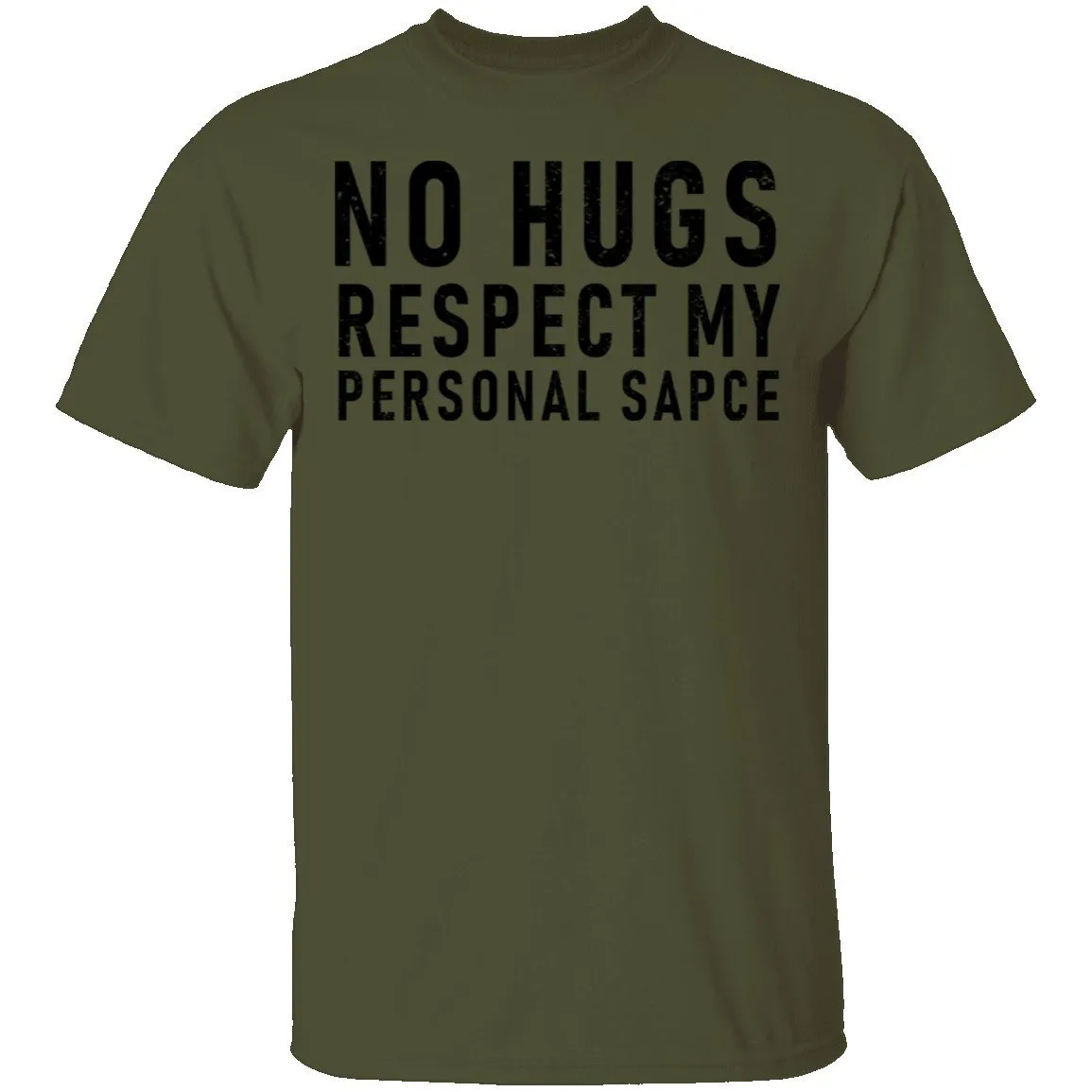 No Hugs Respect My Personal Space T-Shirt