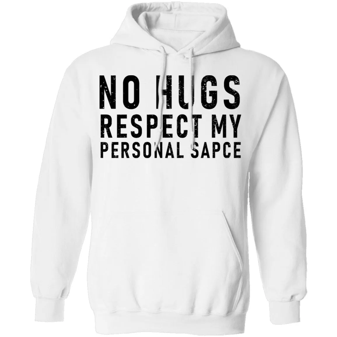 No Hugs Respect My Personal Space T-Shirt