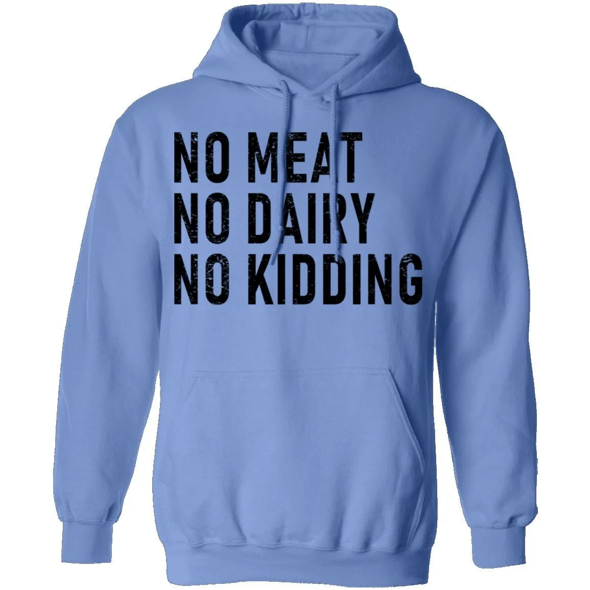 No Meat No Dairy No Kidding T-Shirt