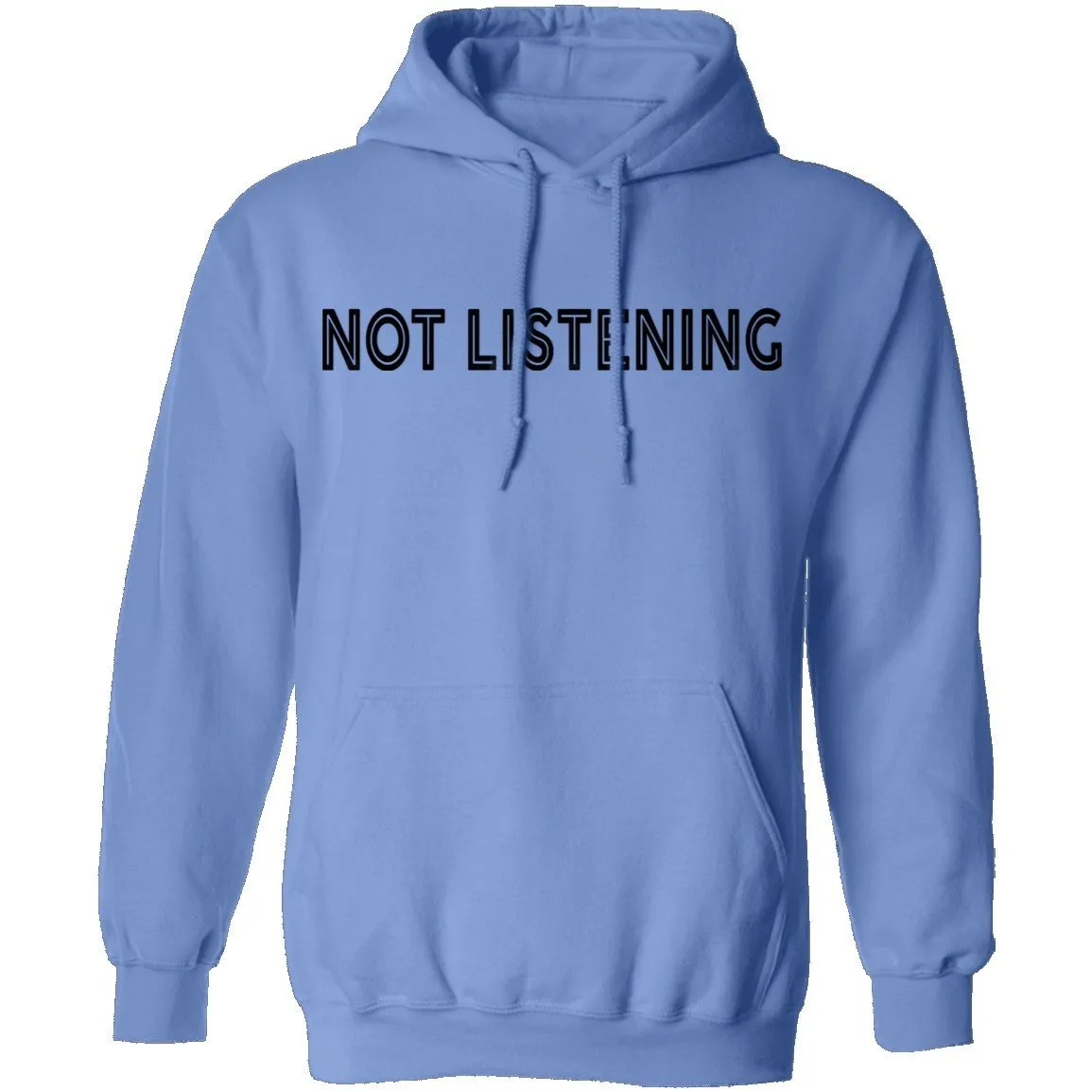 Not Listening T-Shirt