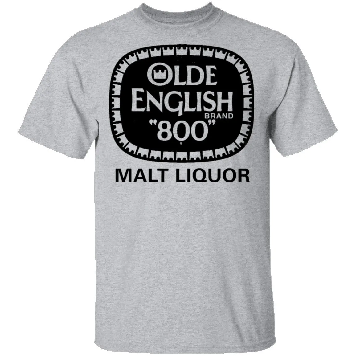 Olde English 800 - Malt Liquor T-Shirt