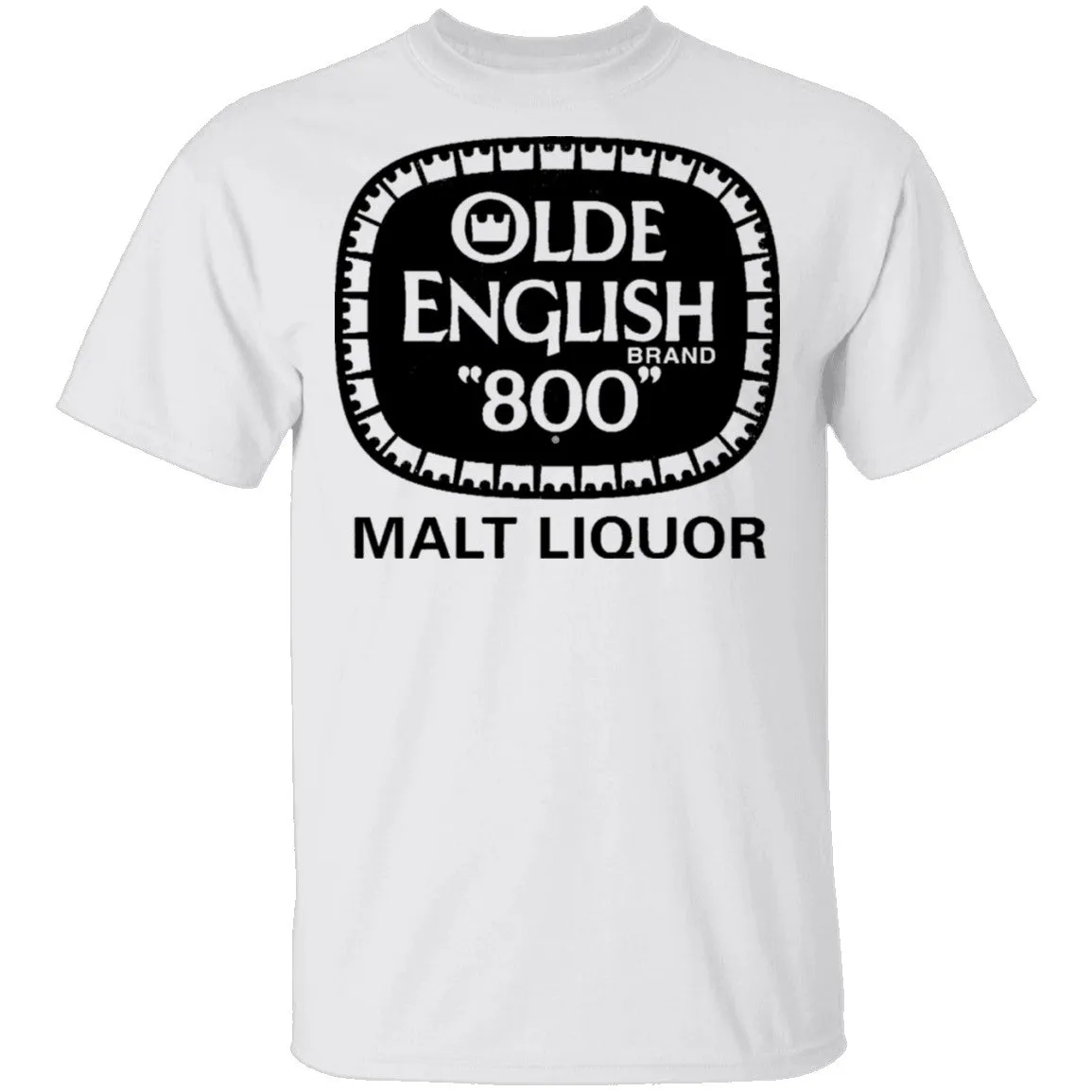 Olde English 800 - Malt Liquor T-Shirt