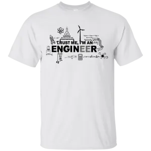 Trust Me I'm an Engineer - Tshirt & Hoodie