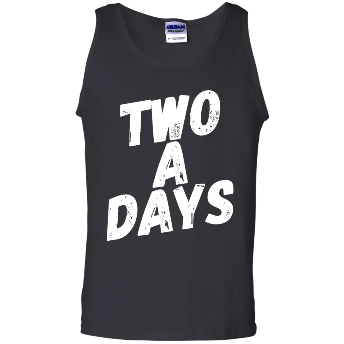 Two a Days are brutal.  But can you wear this tank?