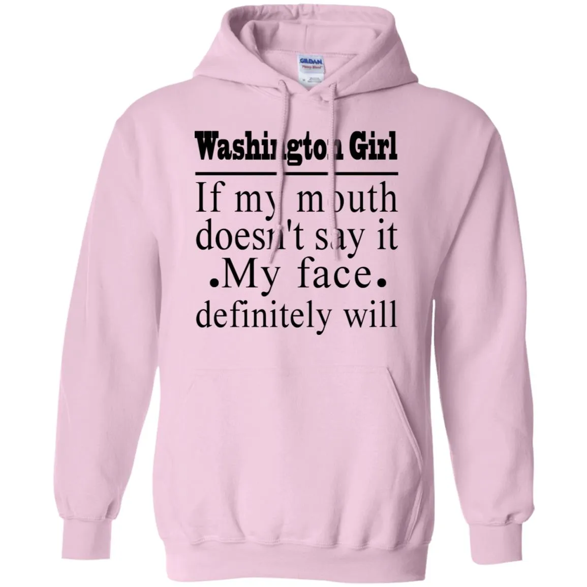 Washington Girl If My Mouth Doesn't Say It T-Shirt