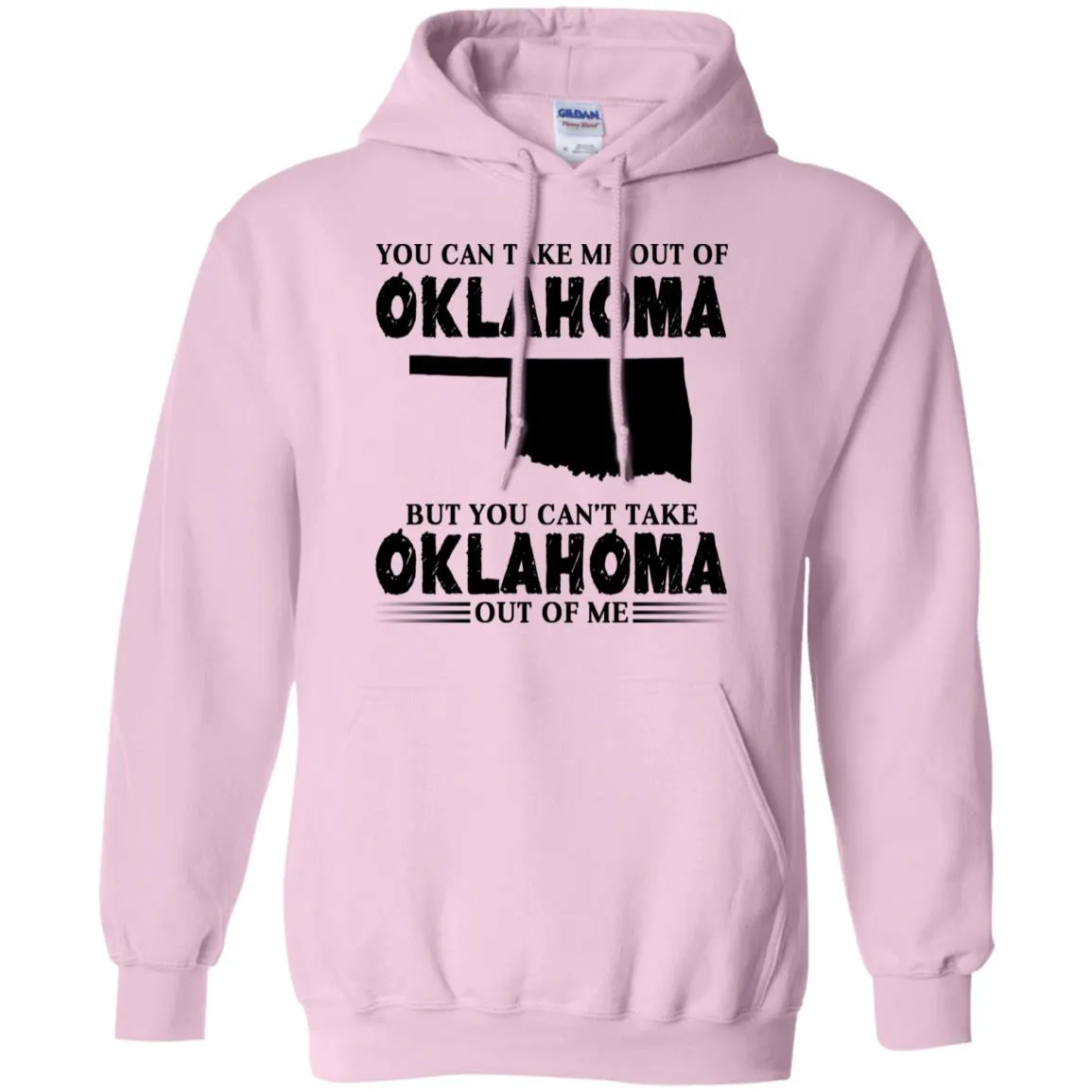 You Cant Take Oklahoma Out Of Me T Shirt
