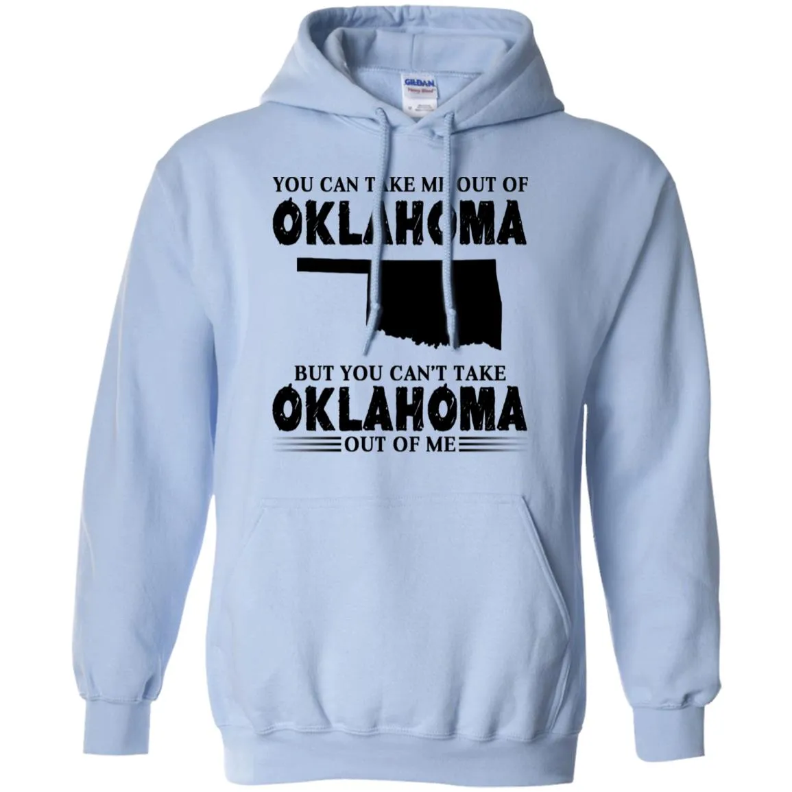 You Cant Take Oklahoma Out Of Me T Shirt