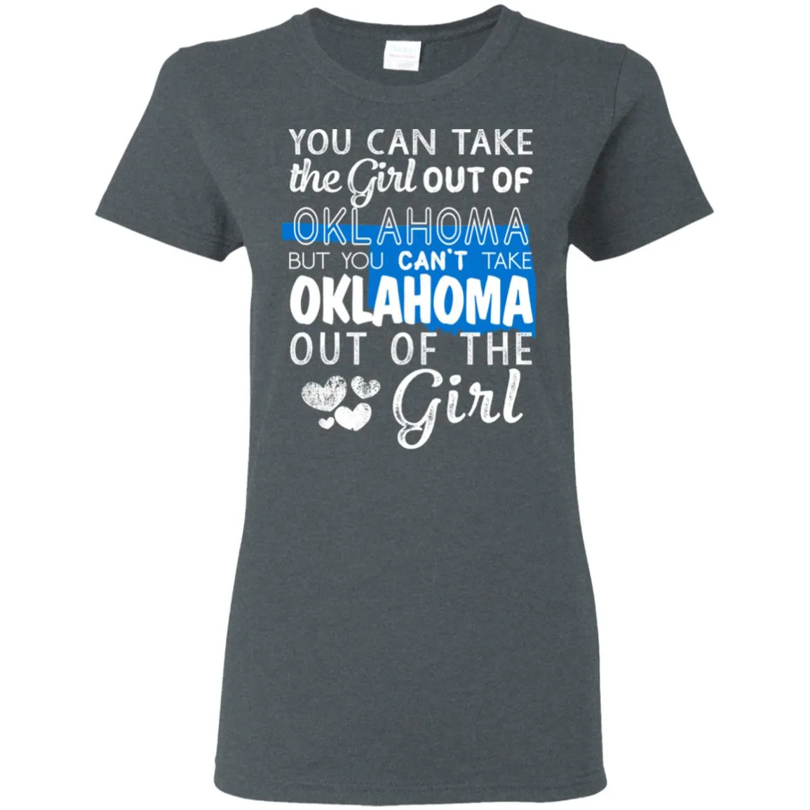You Can't Take Oklahoma Out Of The Girl Hoodie